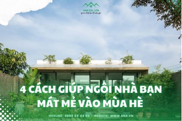 4 cách giúp cho ngôi nhà của bạn mát mẻ vào mùa hè